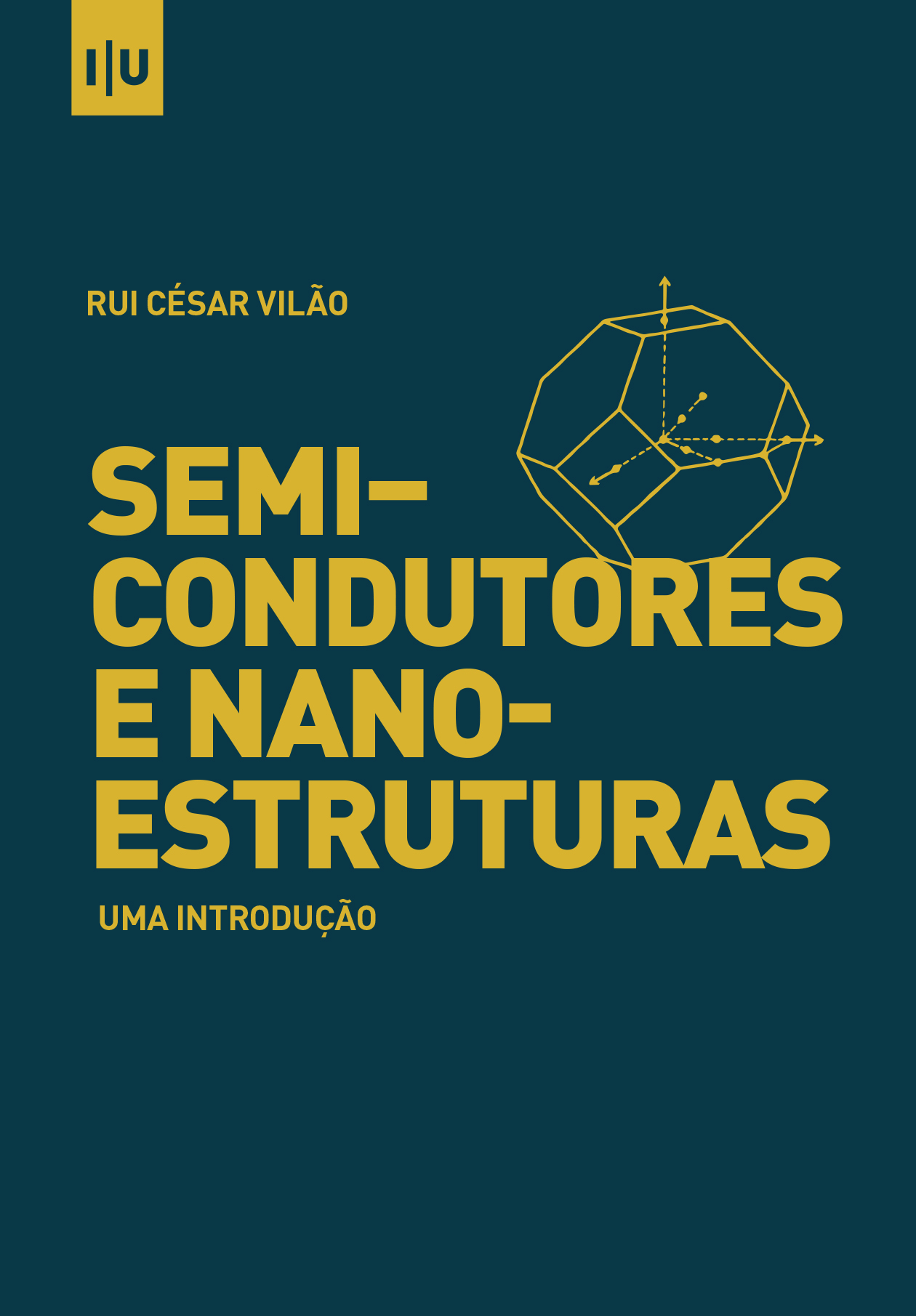 Semicondutores e nanoestruturas: uma introdução - Imprensa da Universidade de Coimbra (IUC)