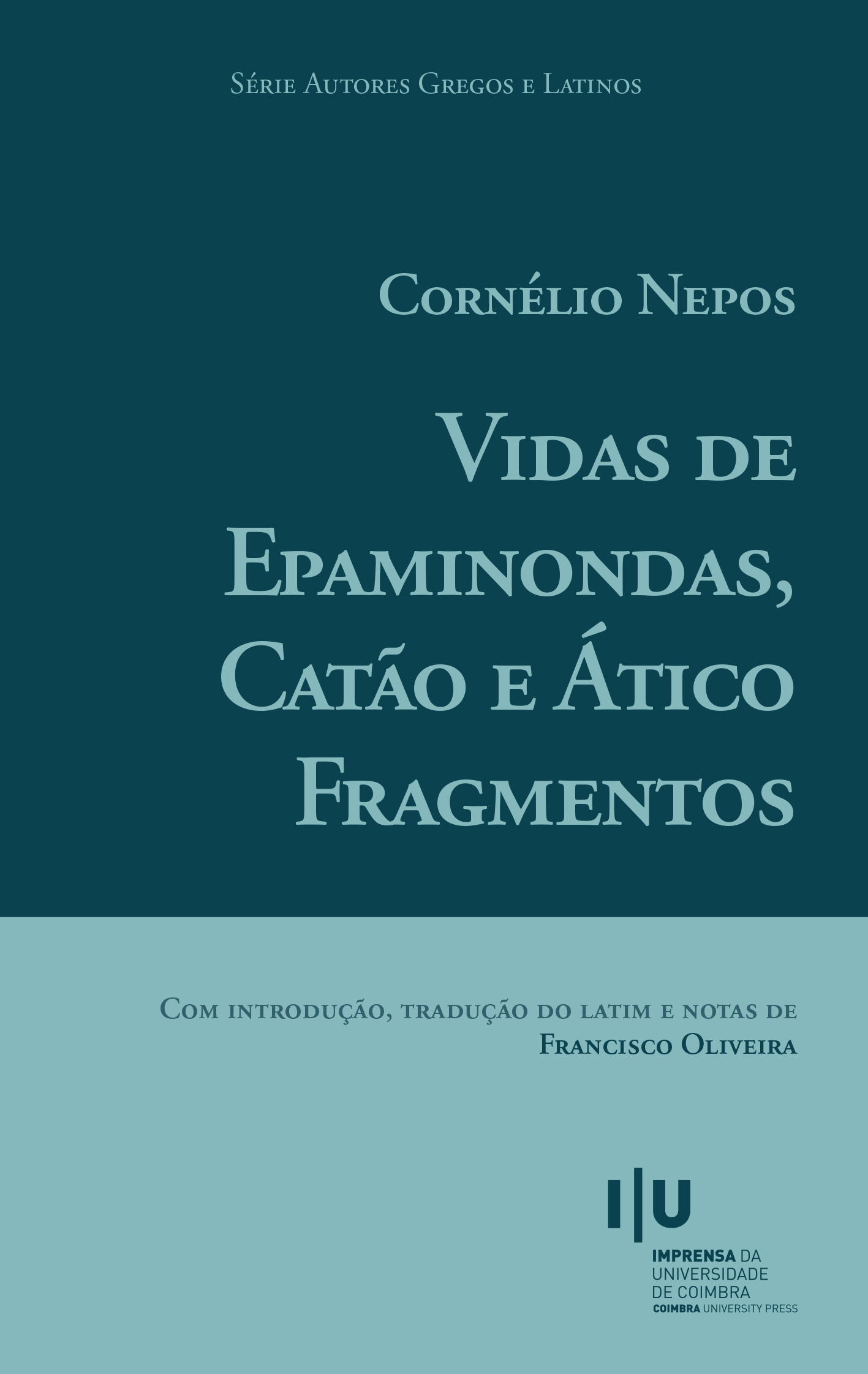 Cornélio Nepos. Vidas de Epaminondas, Catão e Ático. Fragmentos